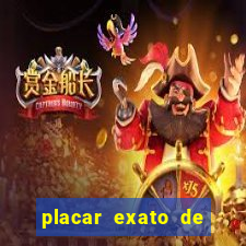 placar exato de jogos de hoje